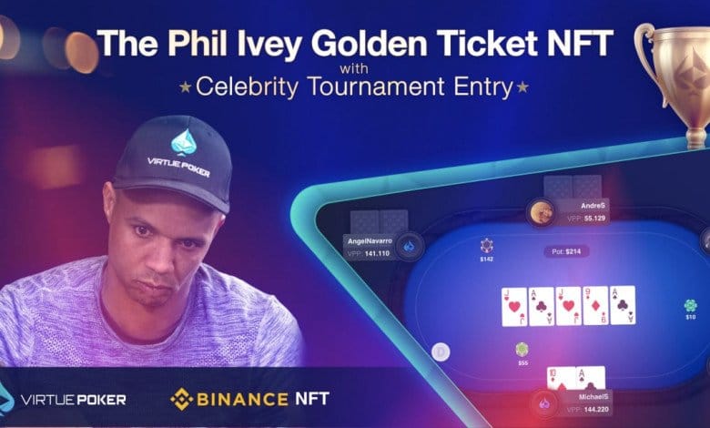 Binance and Virtue Poker's Phil Ivey Golden Ticket NFT