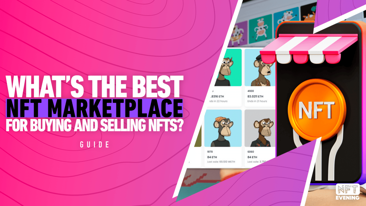 the best nft marketplace today banner nftevening