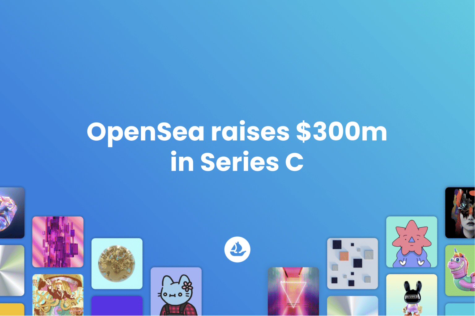 Leading NFT marketplace, OpenSea raises $300m in Series C
