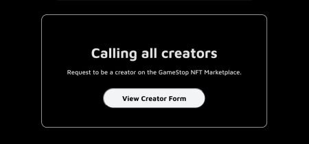 GameStop NFT marketplace call for creators