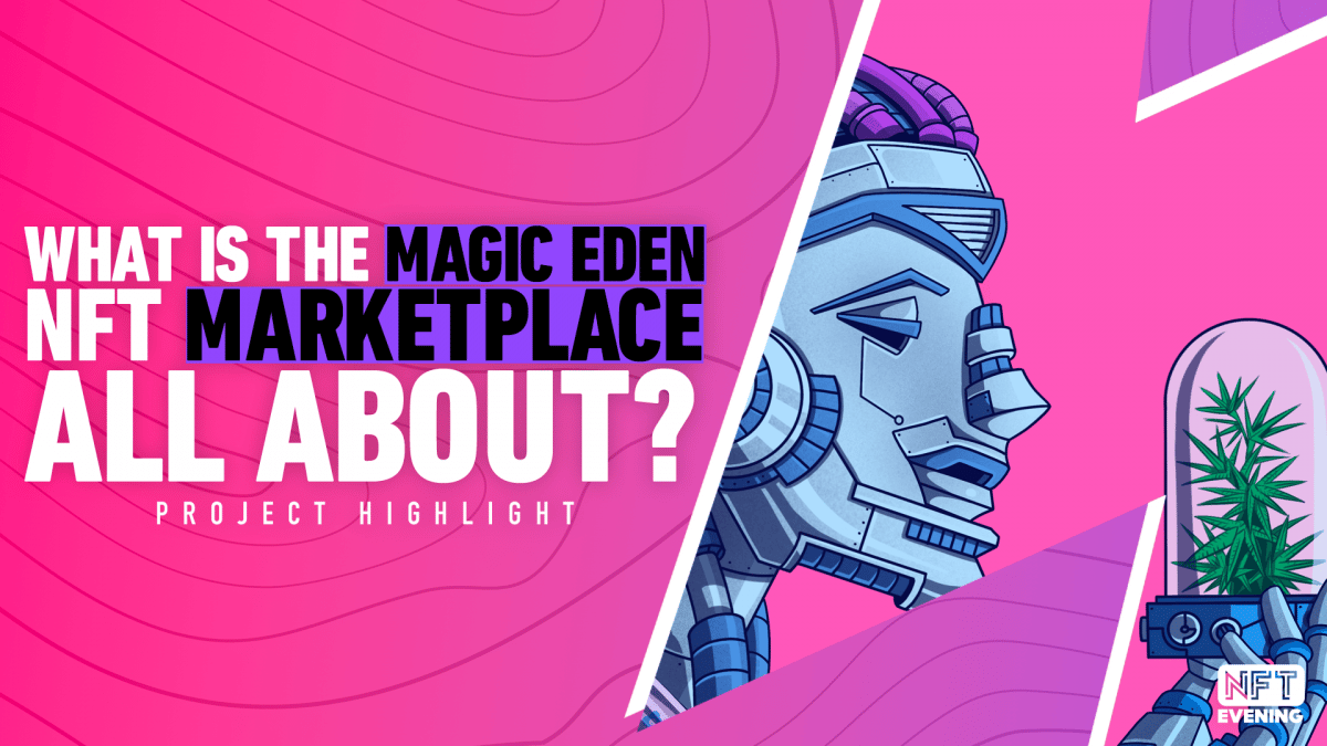 Magic Eden Banner NFT Marketplace Guide By NFTevening
