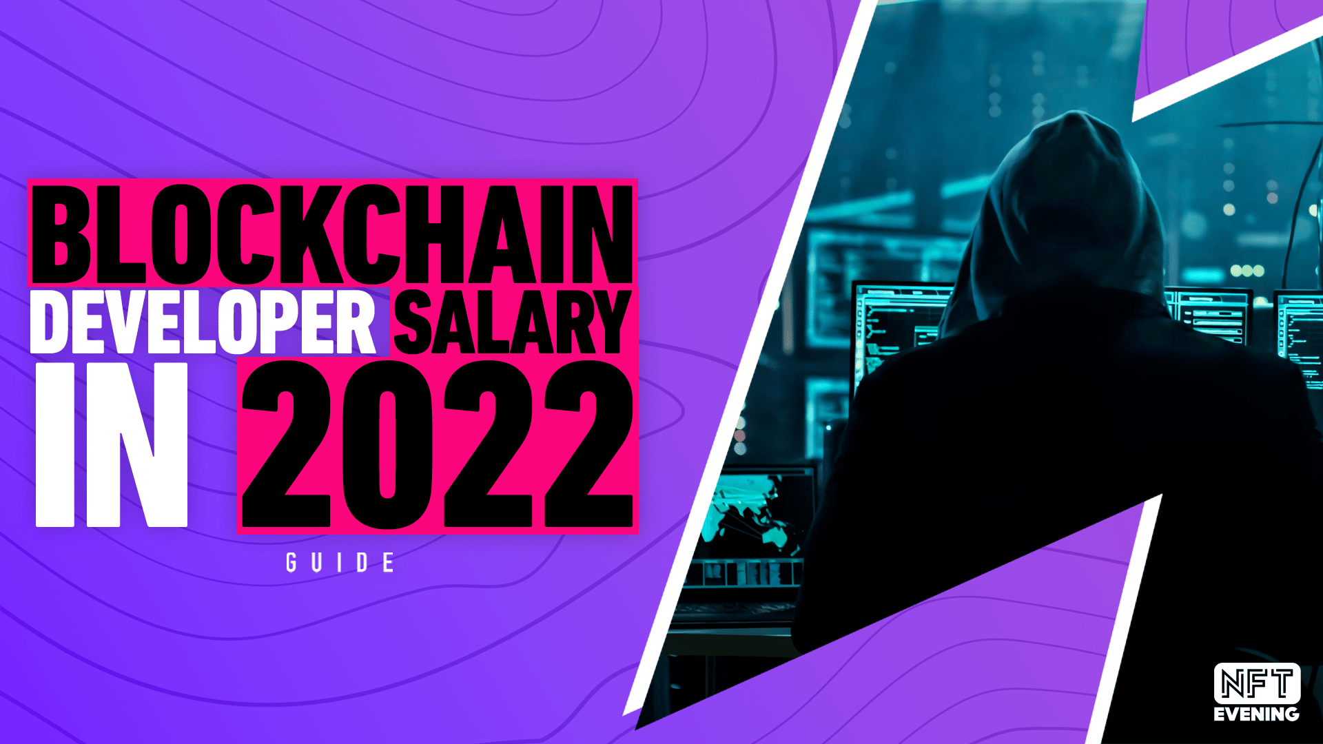 blockchain developer salary in 2022 banner nftevening guide