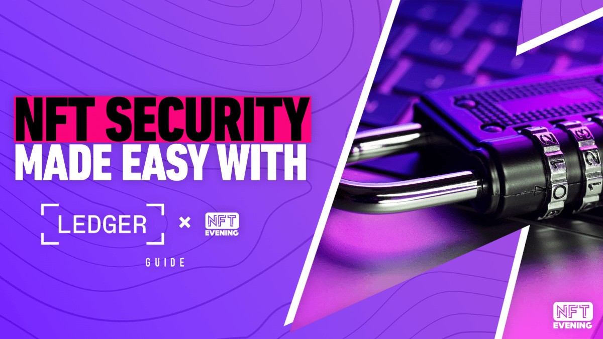 How To Avoid NFT Scams by [ LEDGER ] x NFTevening