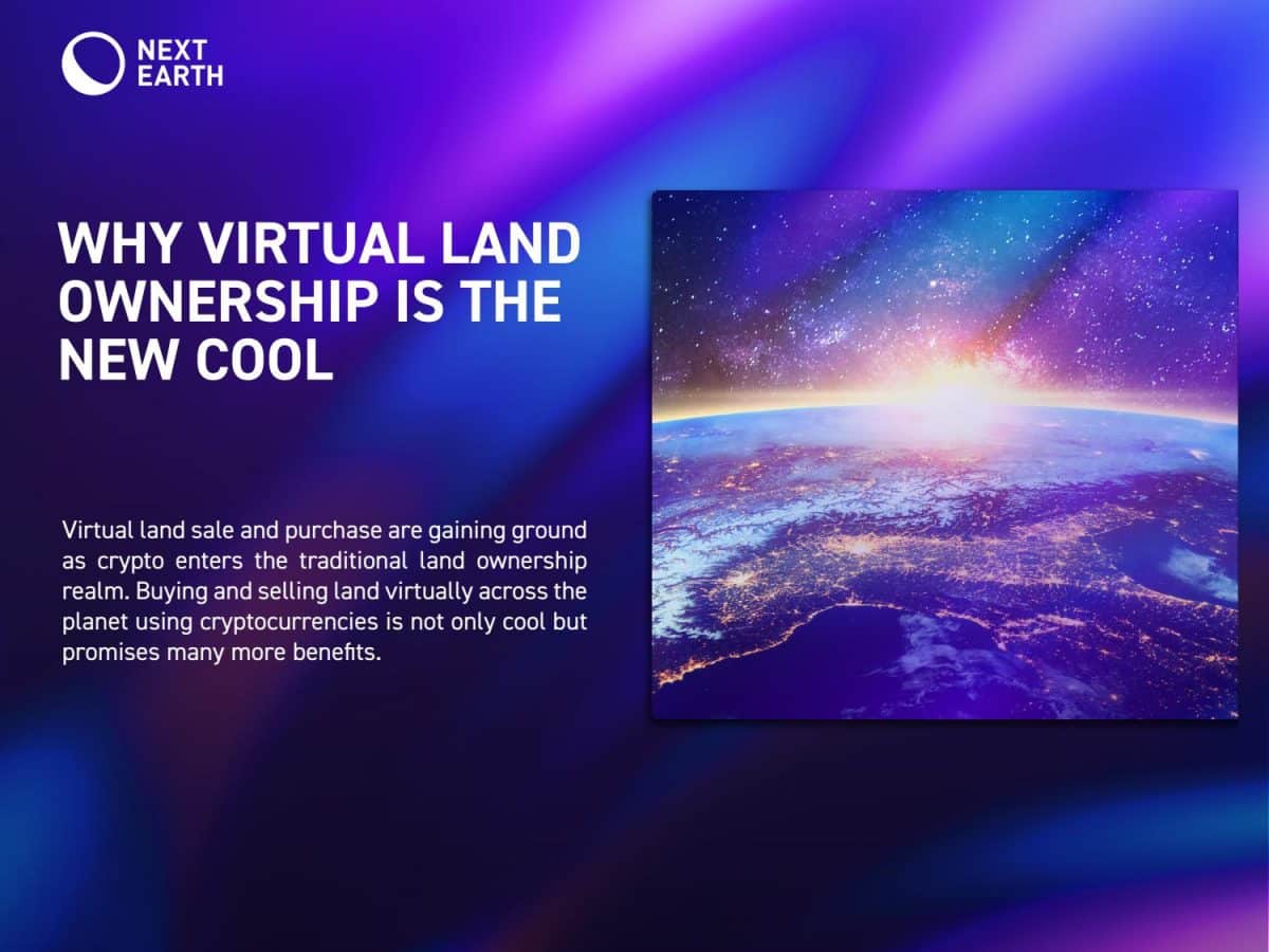 There is a visual graphic showing why owning virtual land in the metaverse is really cool.