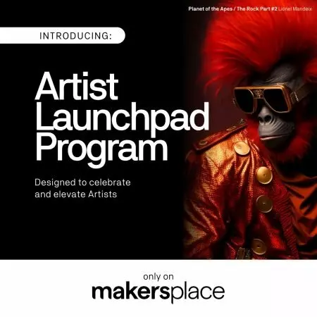 Unleash Your Creative Potential: MakersPlace's Artist Launchpad Program is Here