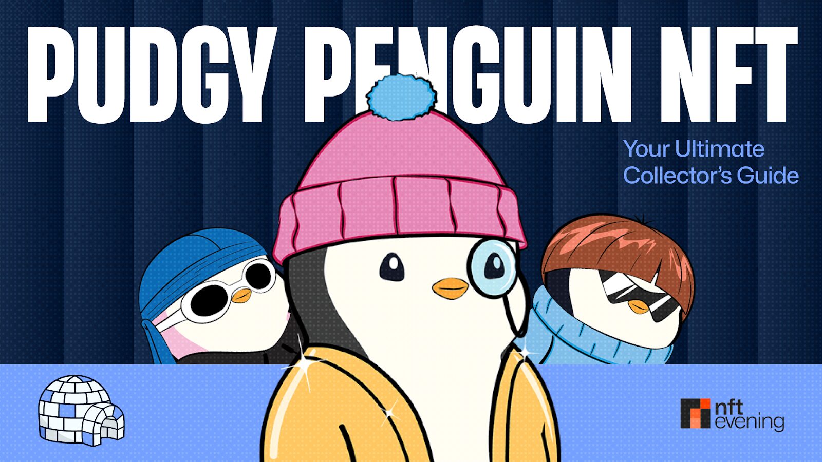 What Are Pudgy Penguins (PENGU)? The Ultimate Guide