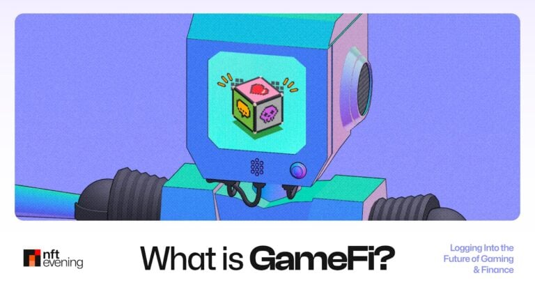 What is GameFi? Logging Into the Future of Gaming & Finance