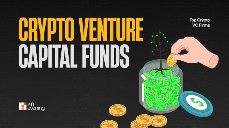 Crypto Venture Capital Funds: Top Crypto VC Firms