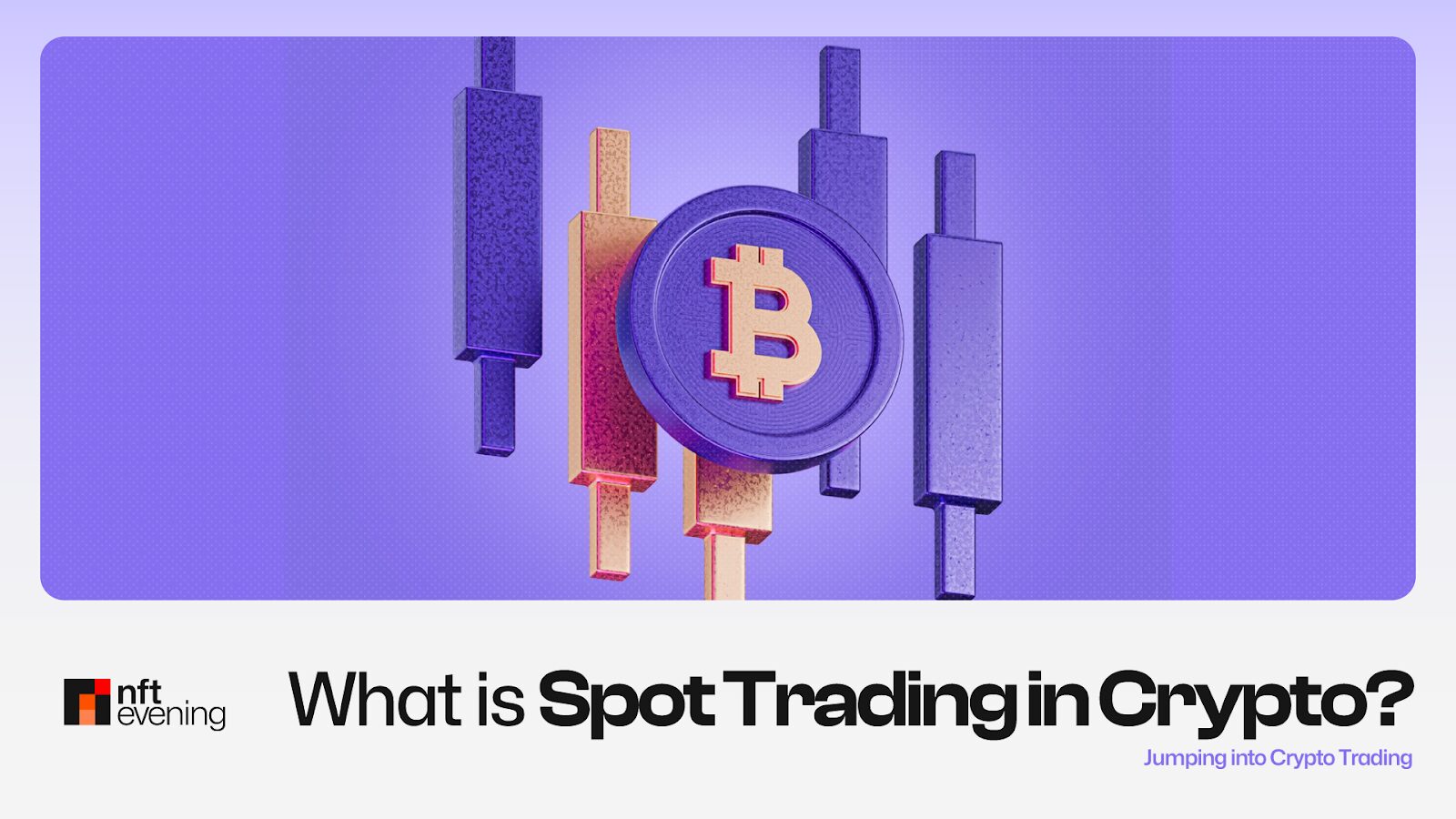 What Is Spot Trading in Crypto and How Does It Work?