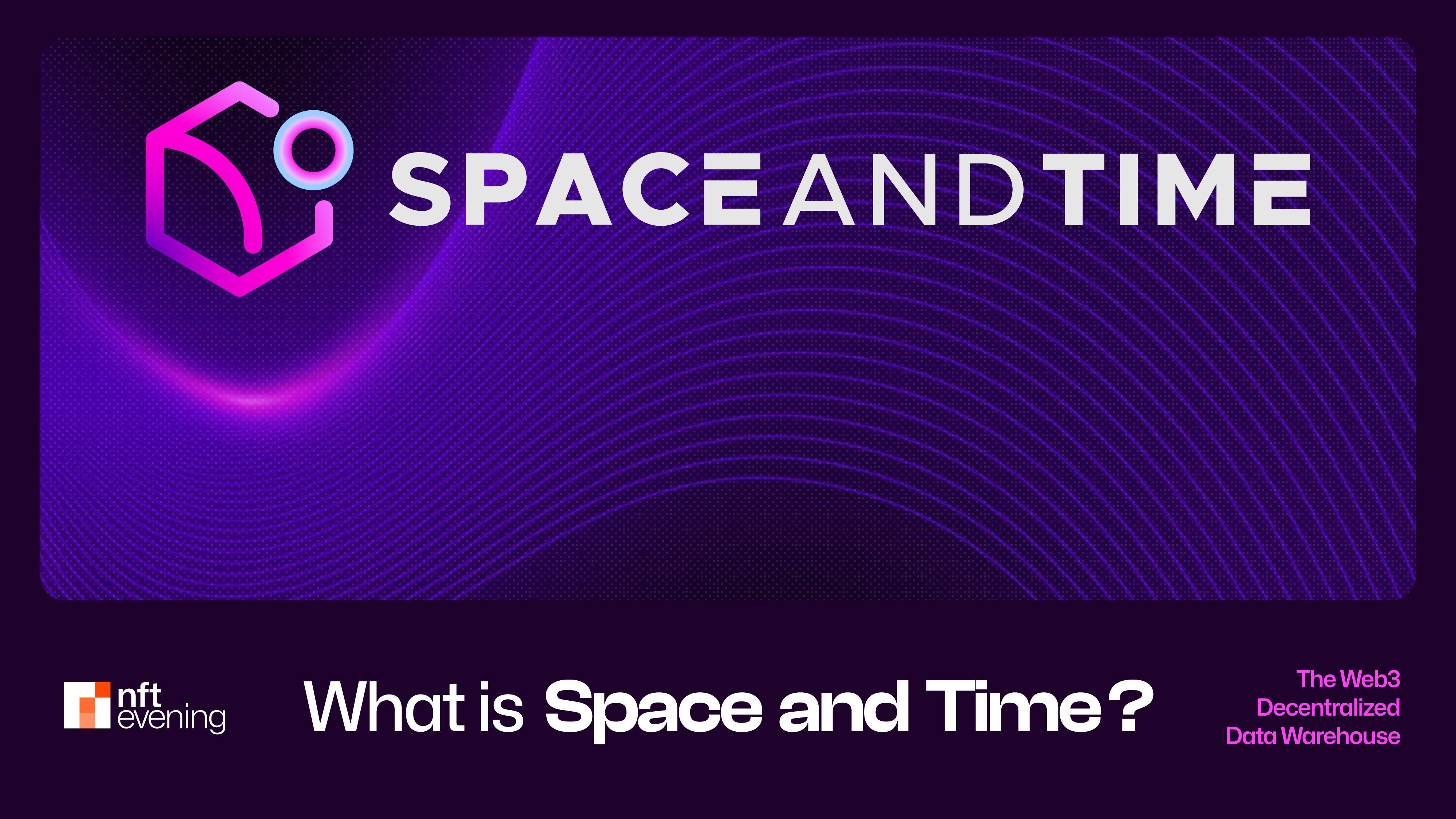What is Space and Time (SXT)? The Web3 Decentralized Data Warehouse