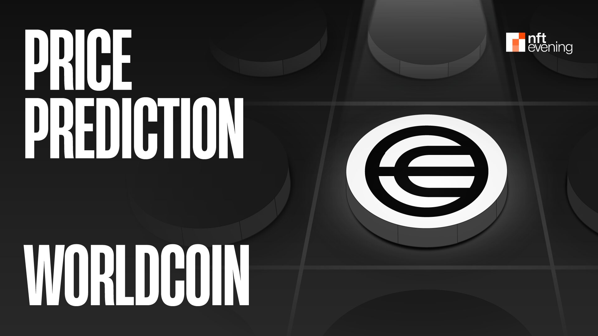 Worldcoin Price Prediction: WLD Short-term Price Forecast