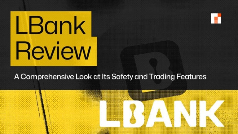 LBank Review [year]: Is It a Safe & Legit Crypto Exchange?