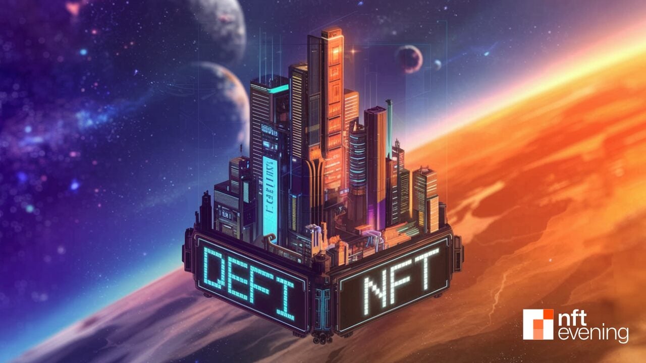 DeFi & NFTs: How On-Chain Assets Are Fueling Hybrid Financial Products