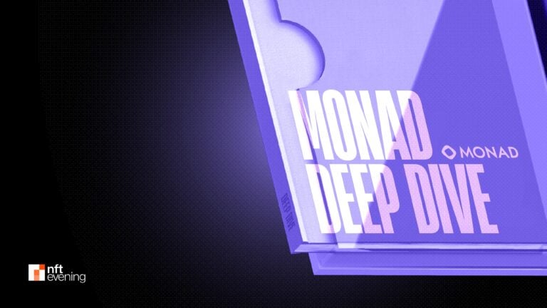 Monad Deep Dive: Into the Fully Compatible EVM Blockchain