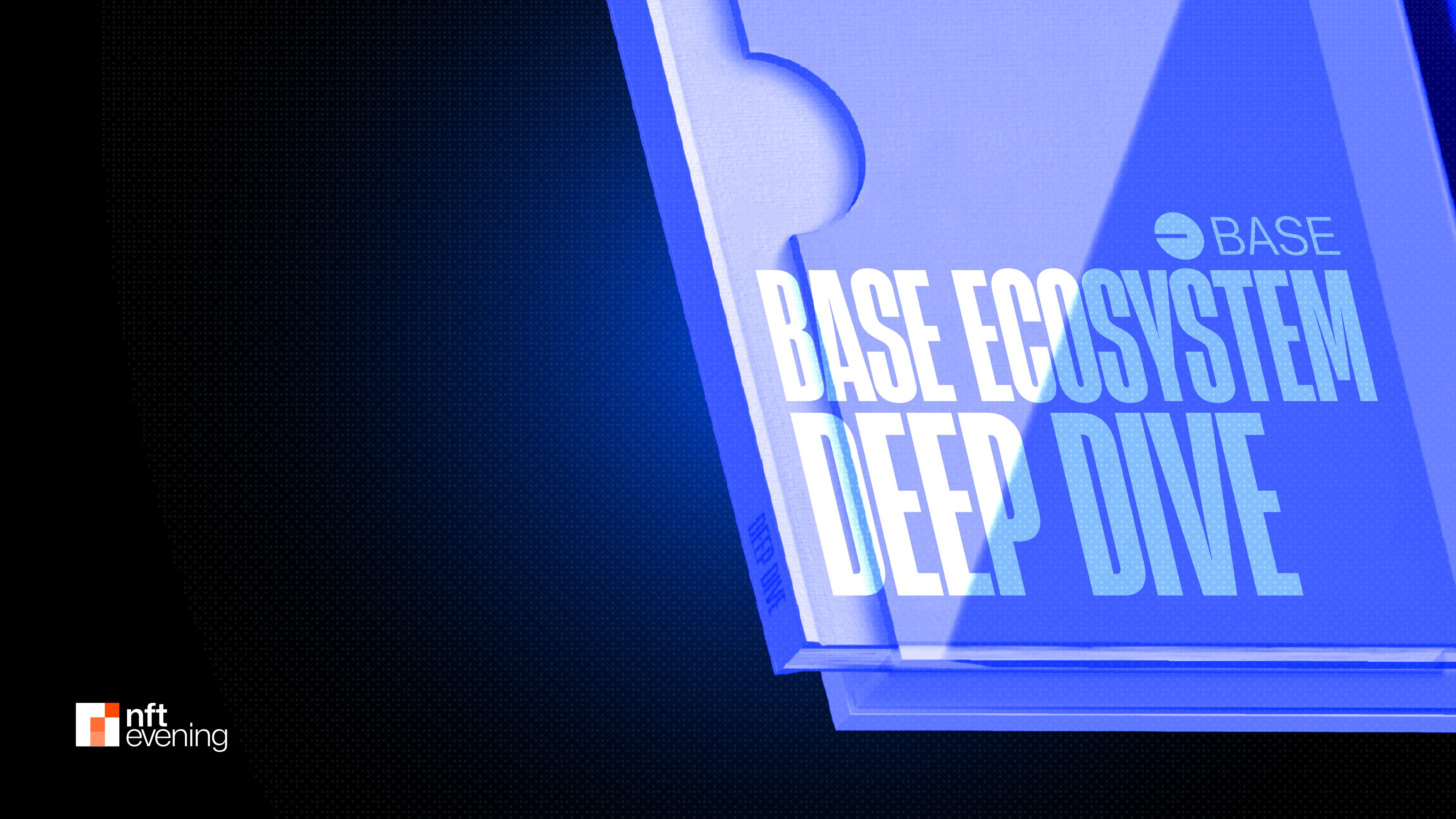 A Deep Dive into the Base Ecosystem